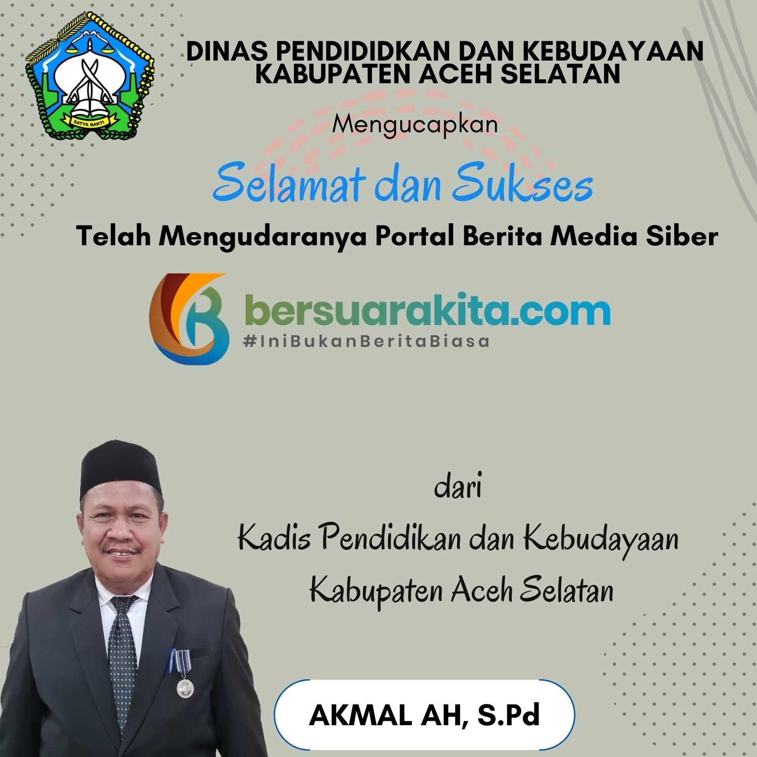 SELAMAT DAN SUKSES kadis pendidkan aceh selatan akmal